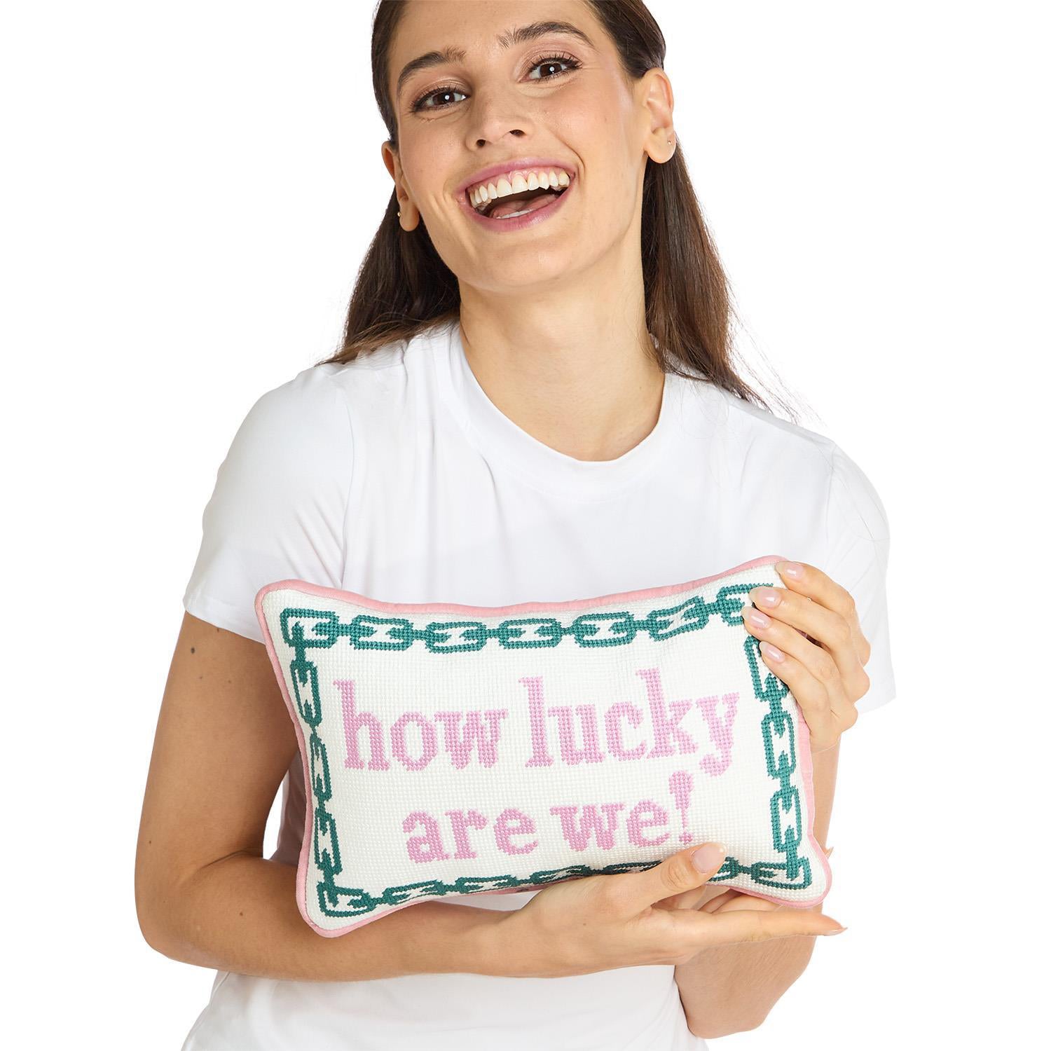 How Lucky Are We Needlepoint Pillow