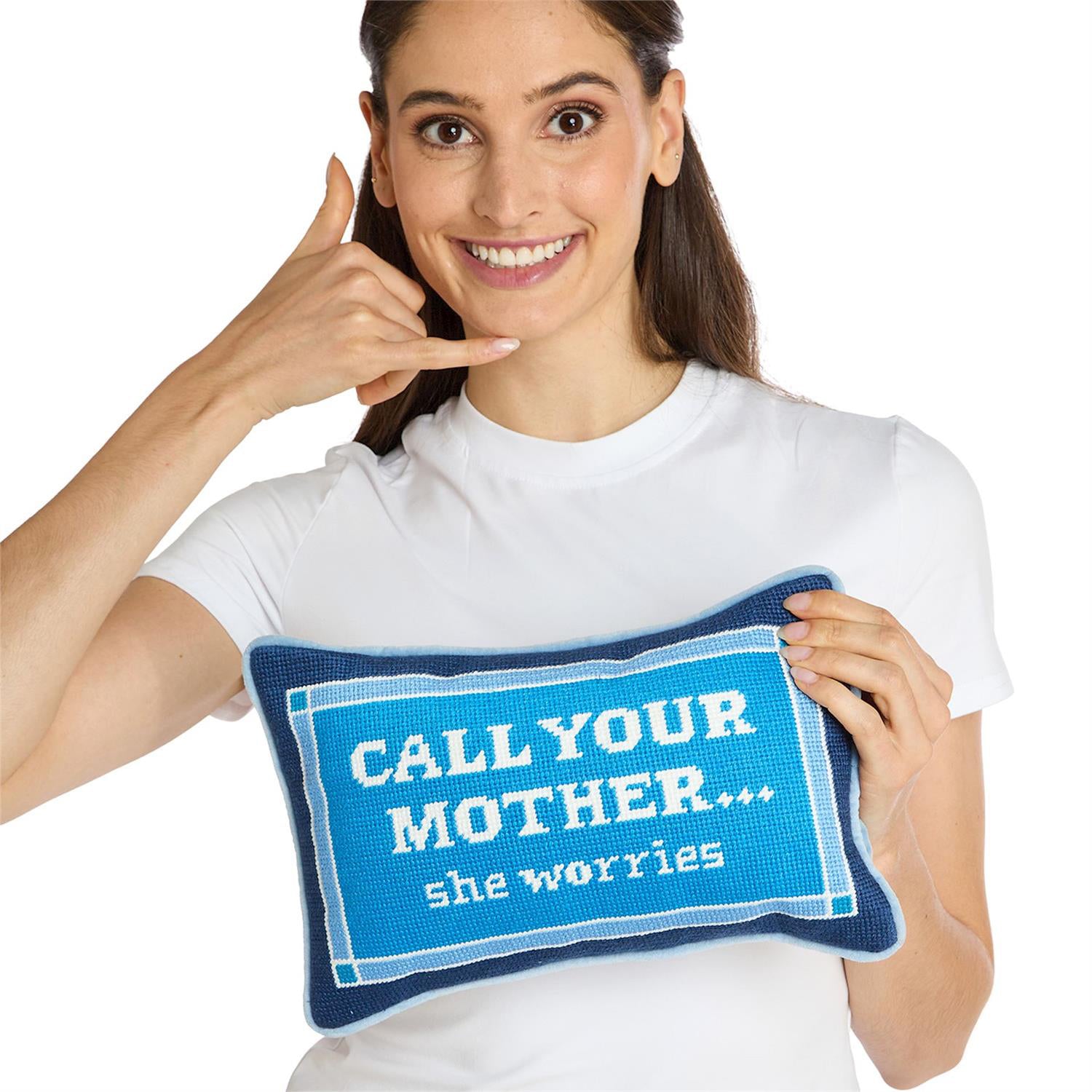 Call Your Mother Needlepoint Pillow