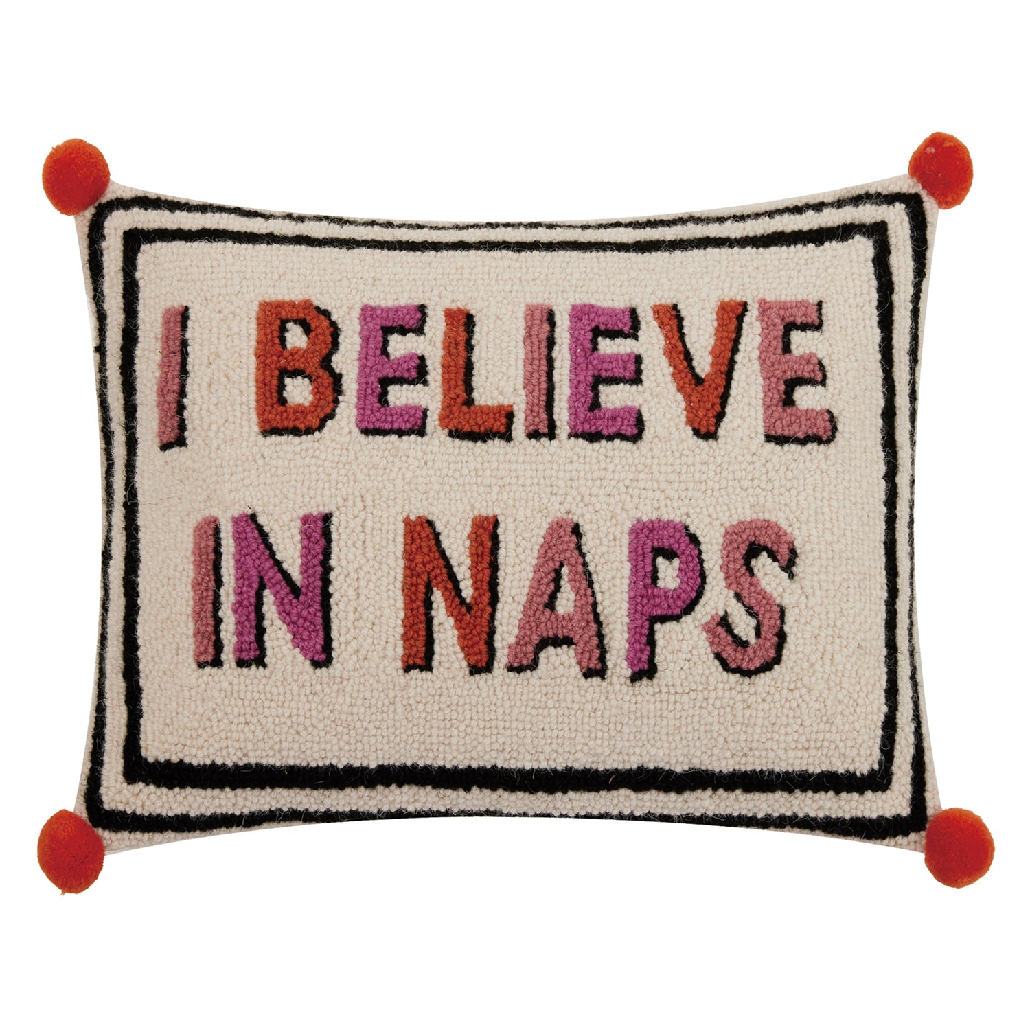 Yvonne Ellen I Believe in Naps Hook Throw Pillow