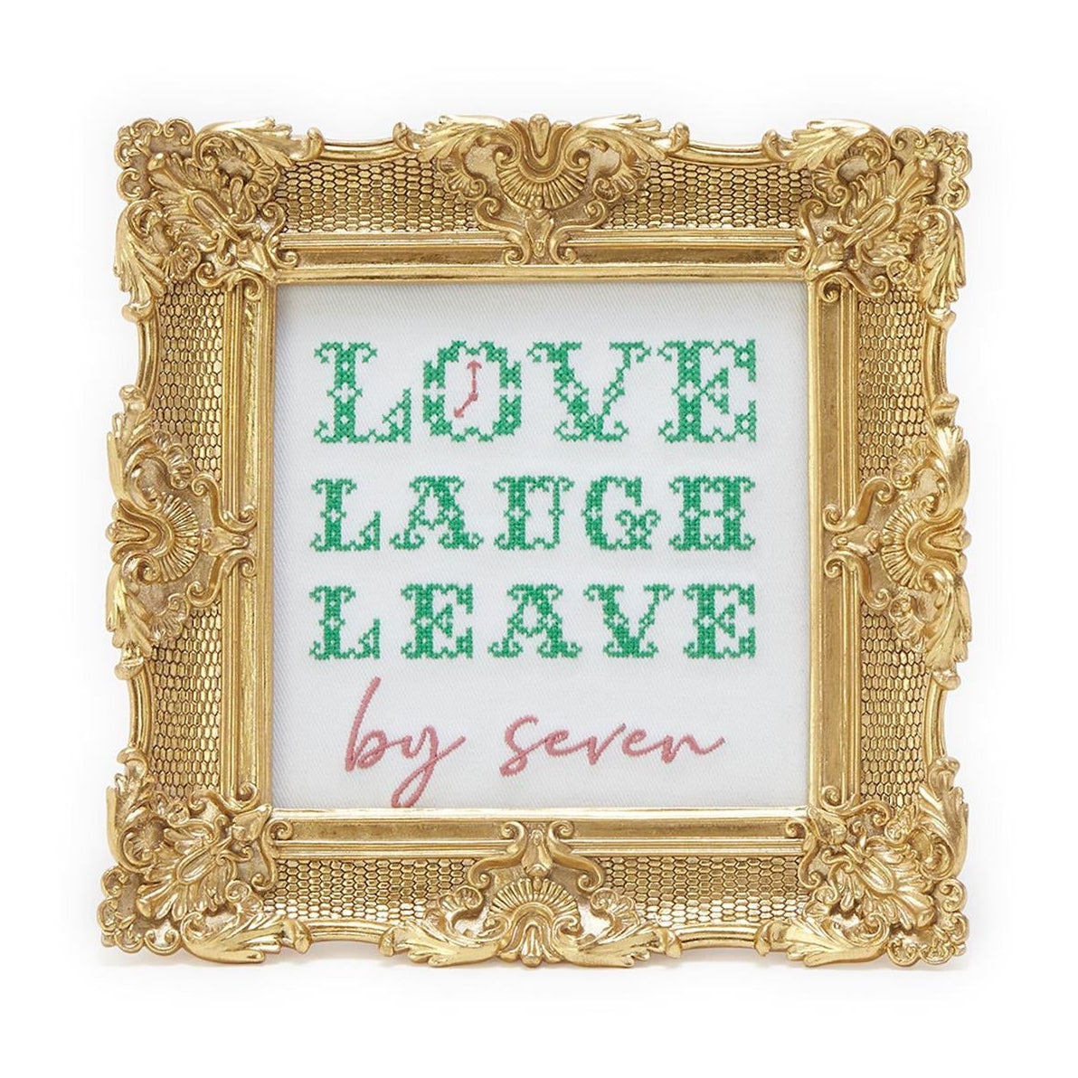 Love Laugh Leave by Seven Embroidered Cross Stitch Framed Wall Art