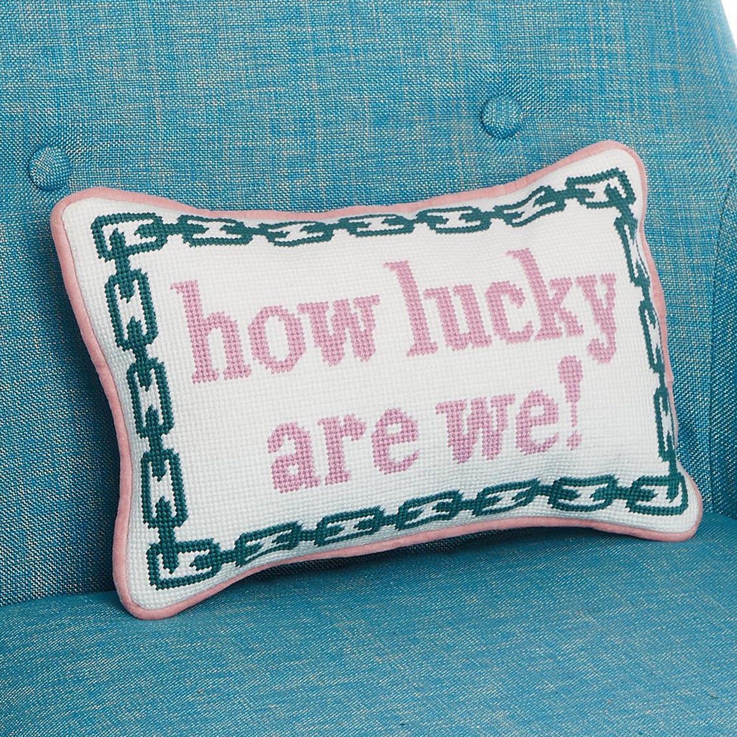How Lucky Are We Needlepoint Pillow