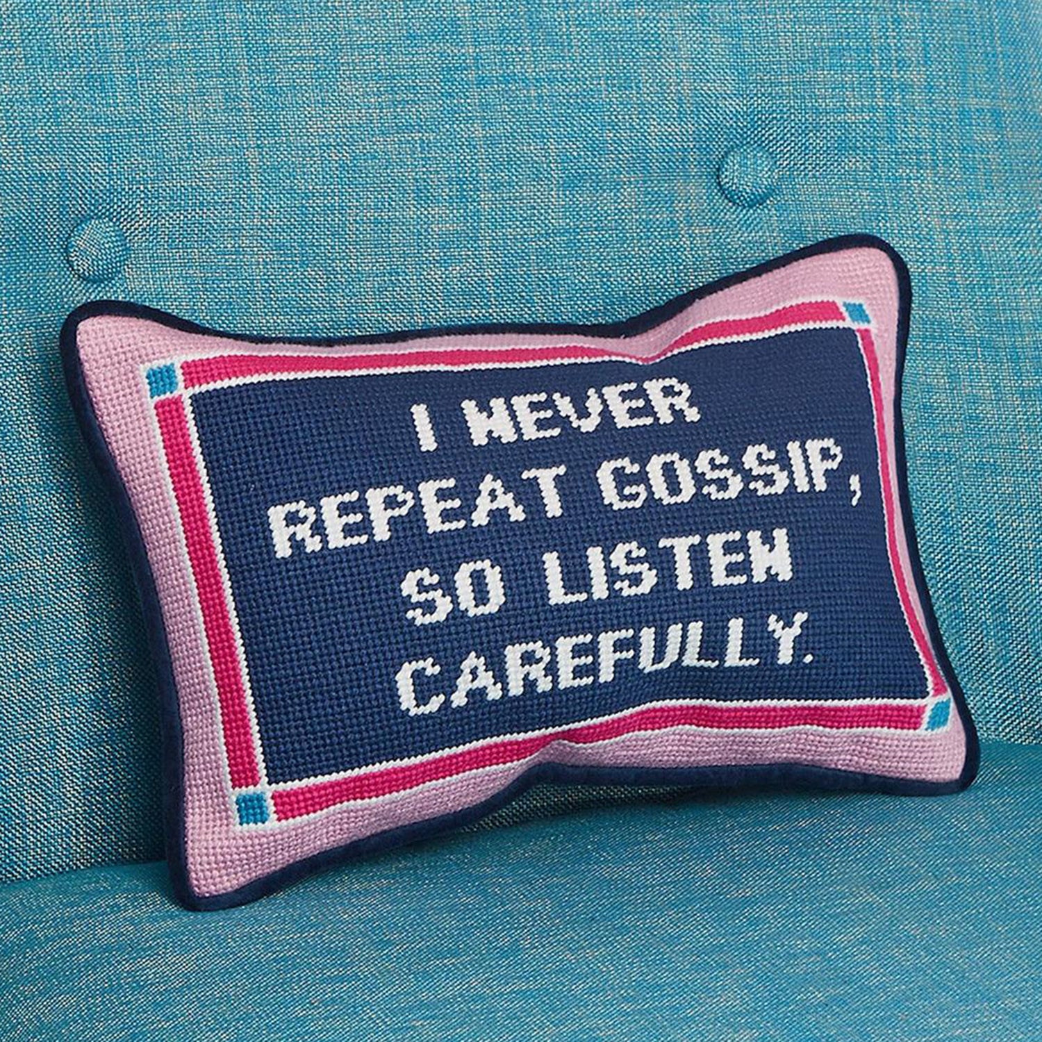 I Never Repeat Gossip Needlepoint Pillow