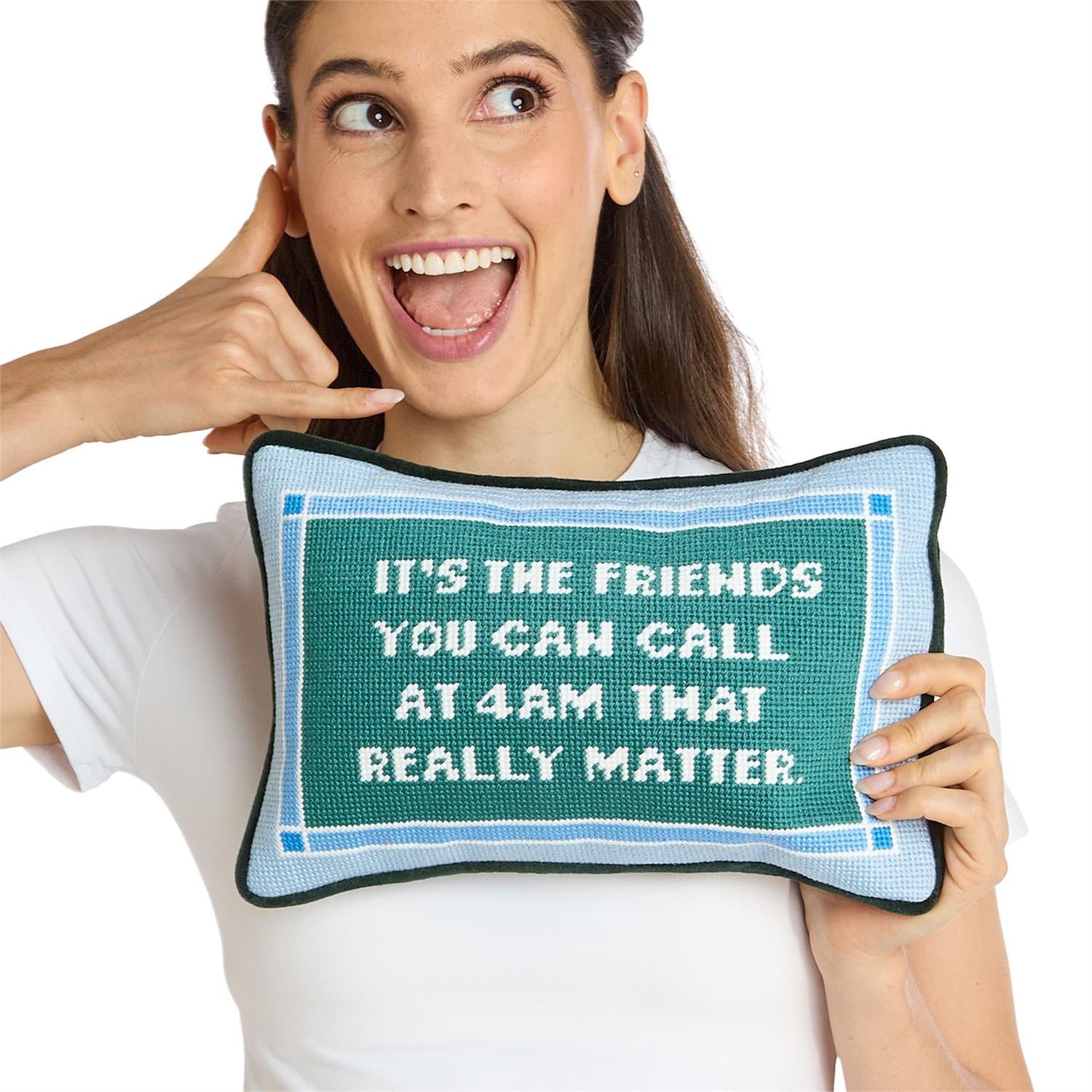 It's The Friends You Can Call Needlepoint Pillow