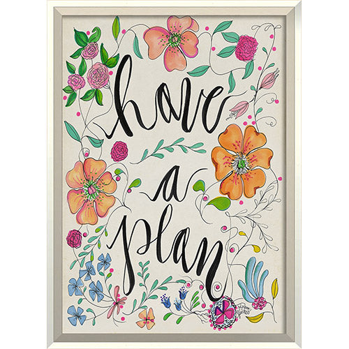 Have a Plan Framed Print